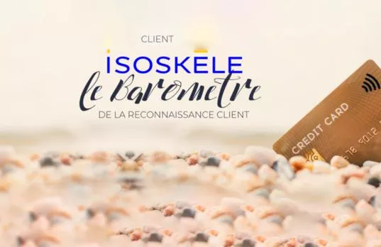 Pour la 2ème année consécutive Boursorama Banque est classée n°1 du Baromètre Isoskele de la Reconnaissance Client secteur Banque