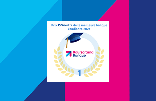 Boursorama Banque désignée meilleure banque pour les étudiants selon le Palmarès 2021 de Selectra